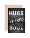 Greeting Card - GC2916-HAL029 - HUGS ARE LIKE VITAMINS FOR THE SOUL